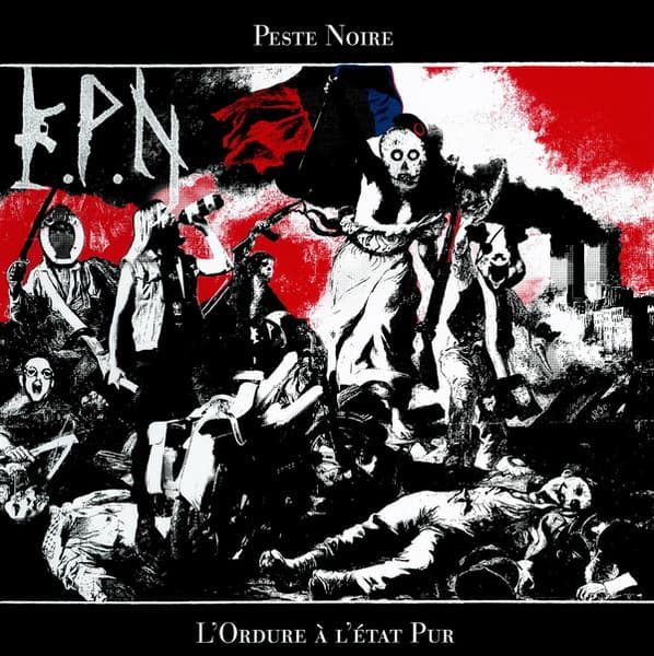 Peste Noire - L'Ordure à l'état Pur - artykuł black metal