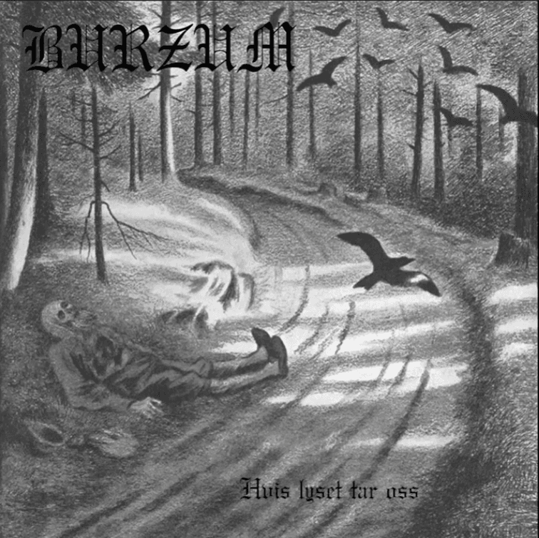Burzum - Hvis Lyset Tar Oss